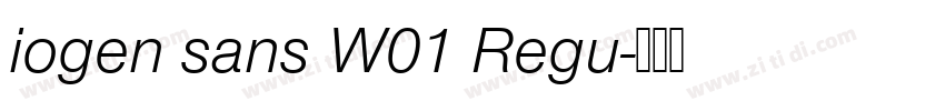 iogen sans W01 Regu字体转换